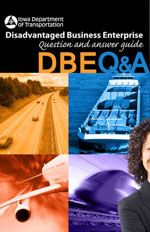 Disadvantaged Business Enterprise Question and Answer Guide