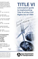 TITLE VI subrecipient guide to implementing Title VI of the Civil Rights Act of 1964