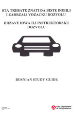 What you need to know - to get and keep an Iowa driver's license or instruction permit (Bosnian)