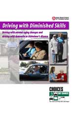 Driving with Diminished Skills - Driving with normal aging changes and driving with dementia or Alzheimer's disease