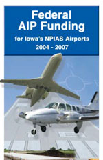 Federal AIP Funding For Iowa’s NPIAS Airports 2004-2007