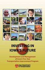 Investing in Iowa's Future: Development and Management of Iowa’s Five-Year Transportation Improvement Program
