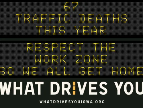 Sign with the message Respect the Work Zone So We All Get Home