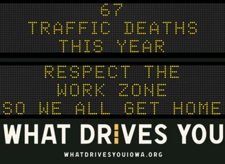 Sign with the message Respect the Work Zone So We All Get Home