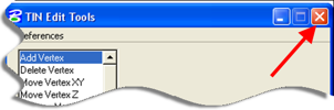 TIN Edit Tools dialog with the close button indicated.